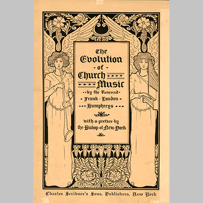 Louis Rhead The evolution of church music by the Rev. Frank Landon Humphreys